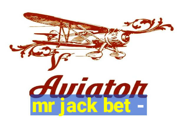 mr jack bet -