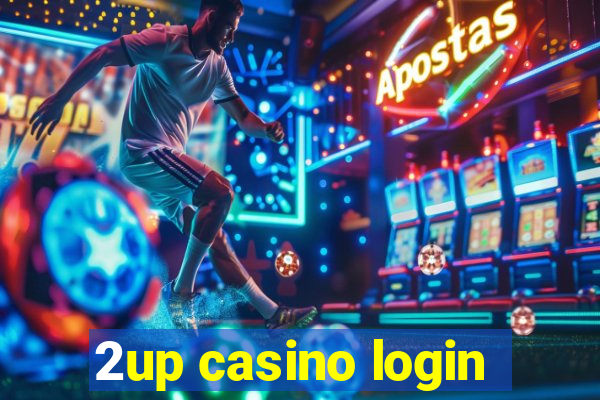 2up casino login