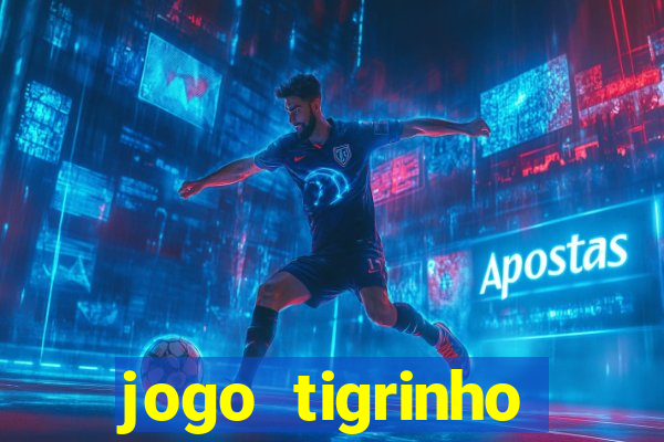 jogo tigrinho ganhar dinheiro