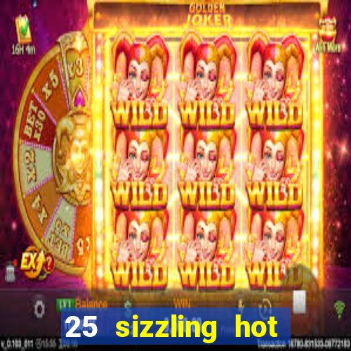 25 sizzling hot deluxe casino