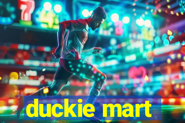 duckie mart