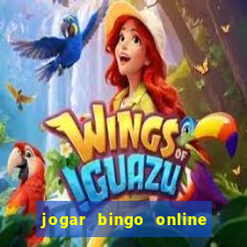 jogar bingo online valendo dinheiro