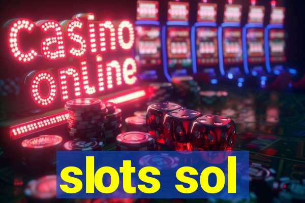 slots sol