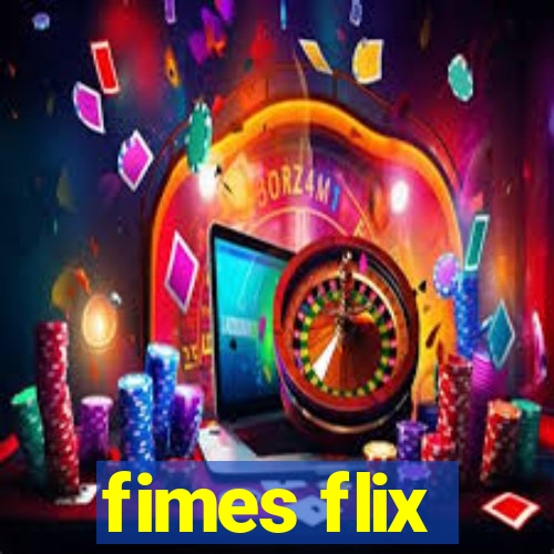 fimes flix