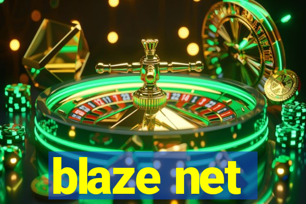 blaze net