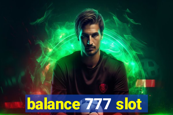 balance 777 slot