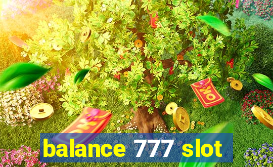 balance 777 slot