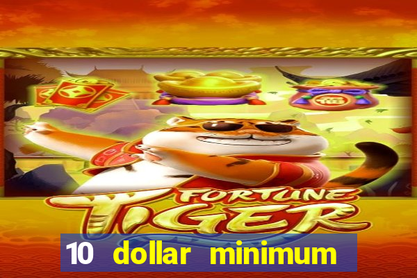 10 dollar minimum deposit usa online casino 2021