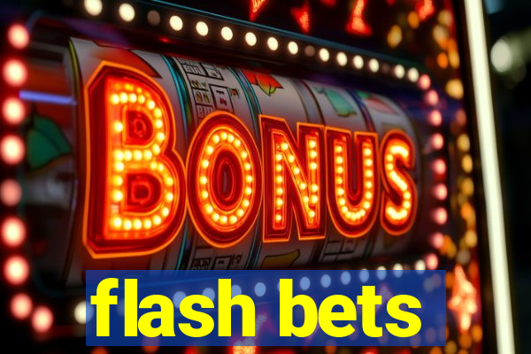 flash bets