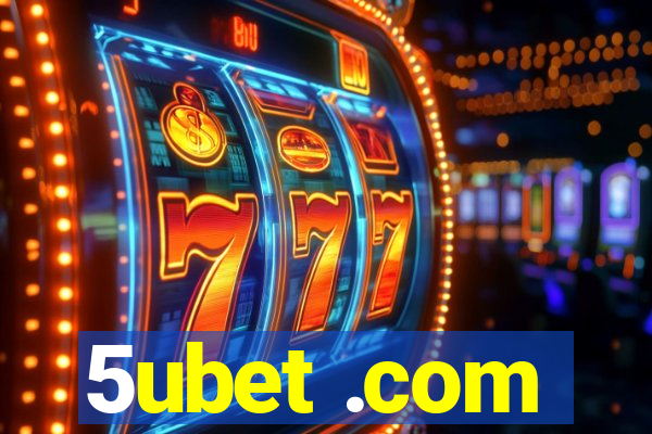 5ubet .com