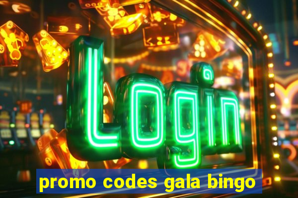 promo codes gala bingo