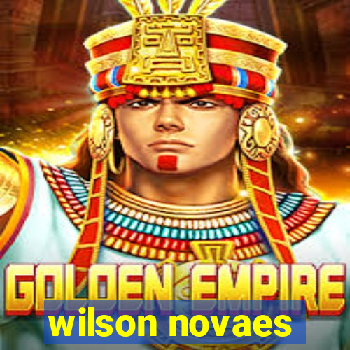 wilson novaes