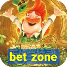 bet zone