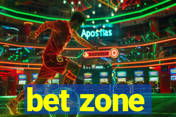 bet zone