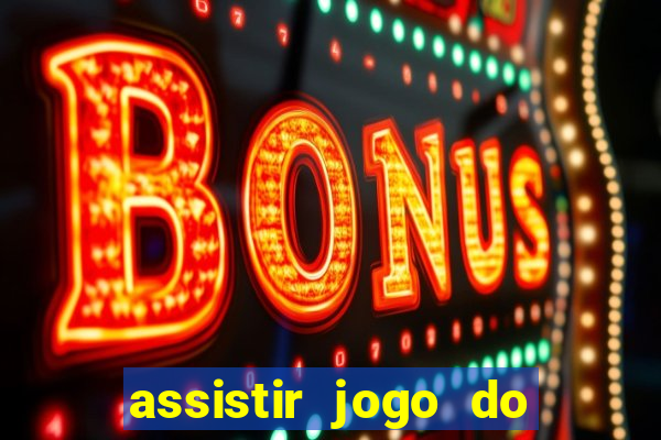 assistir jogo do corinthians ao vivo hoje multi