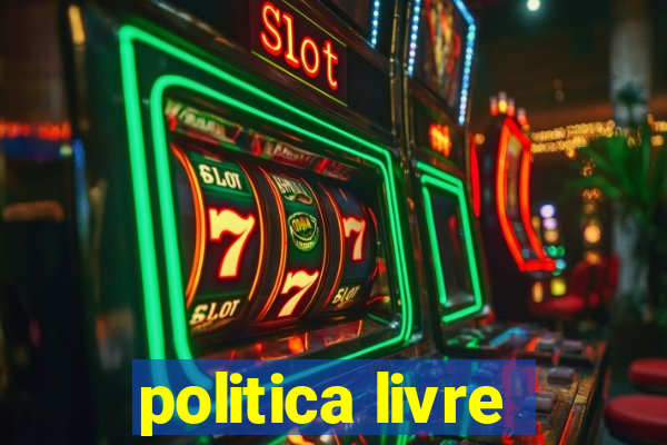 politica livre