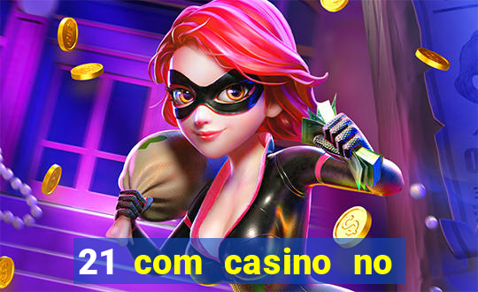 21 com casino no deposit bonus