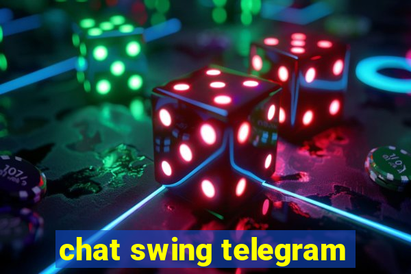 chat swing telegram