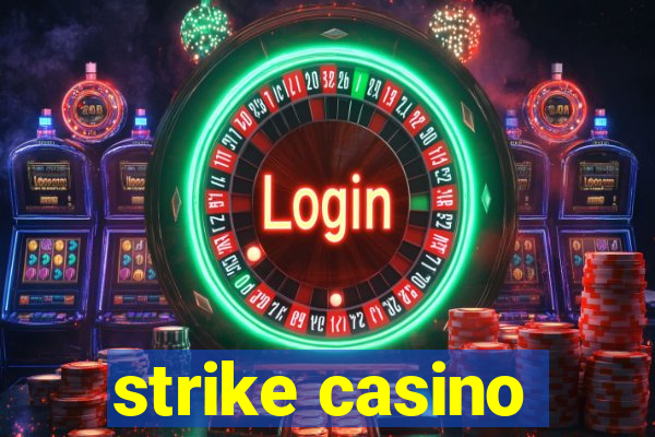 strike casino