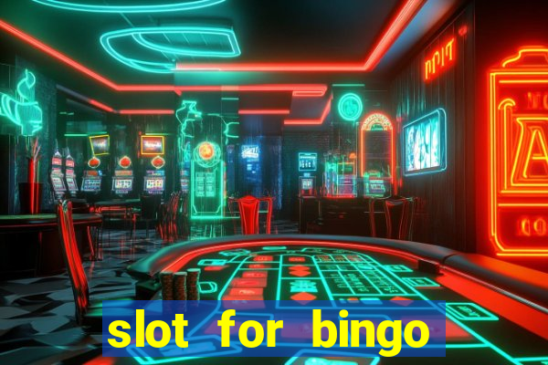 slot for bingo paga mesmo