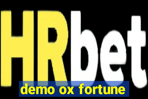 demo ox fortune