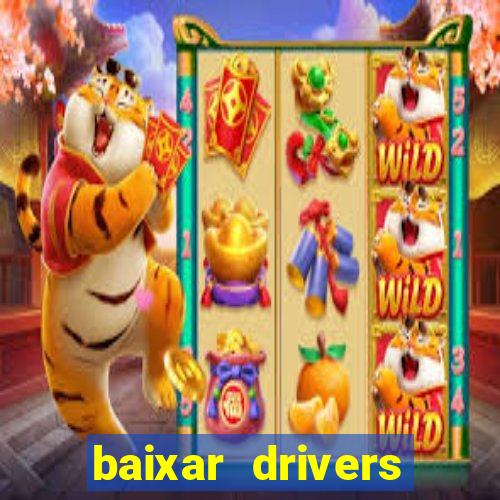 baixar drivers windows 7