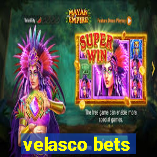 velasco bets