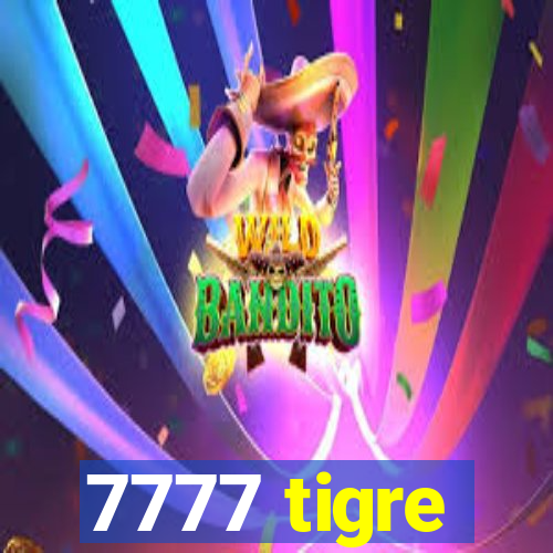 7777 tigre