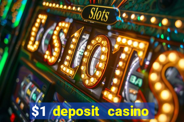 $1 deposit casino in canada