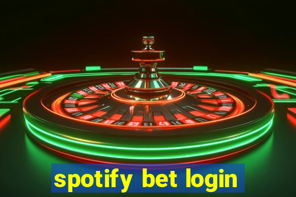 spotify bet login