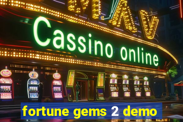 fortune gems 2 demo