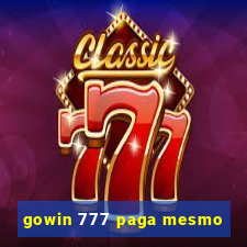 gowin 777 paga mesmo