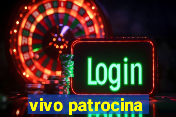 vivo patrocina