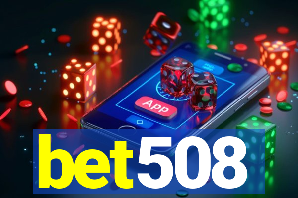 bet508