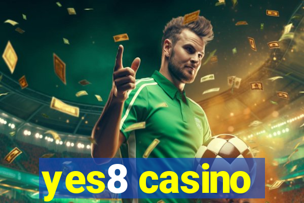 yes8 casino