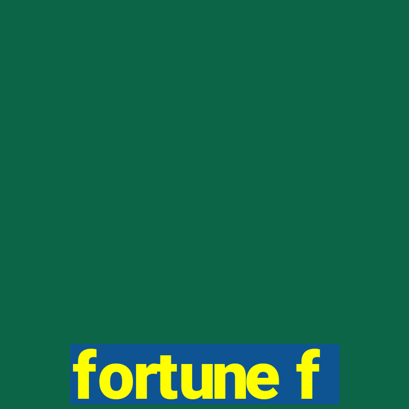 fortune f