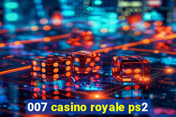 007 casino royale ps2