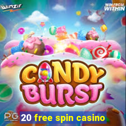 20 free spin casino