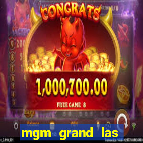 mgm grand las vegas hotel and casino