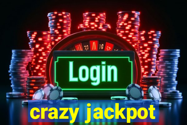 crazy jackpot