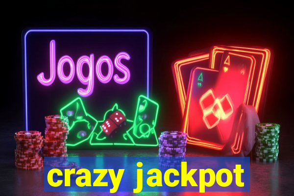 crazy jackpot