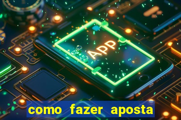 como fazer aposta no sportingbet