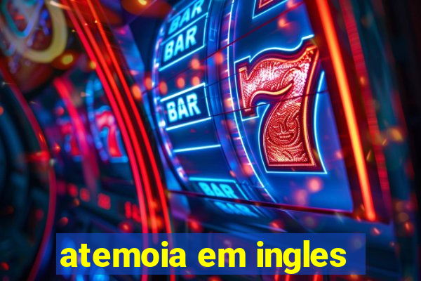 atemoia em ingles