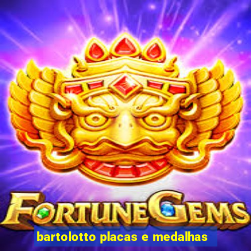 bartolotto placas e medalhas