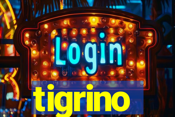 tigrino