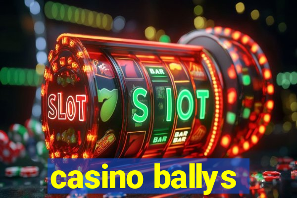 casino ballys