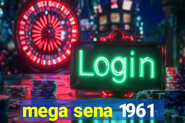 mega sena 1961