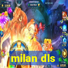 milan dls