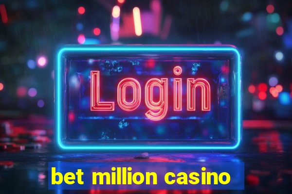 bet million casino