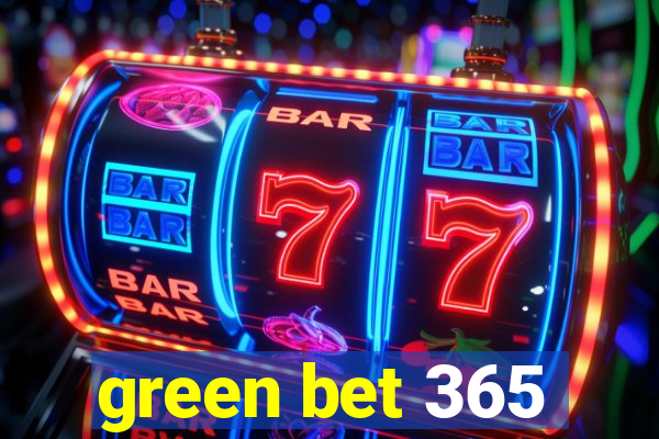 green bet 365